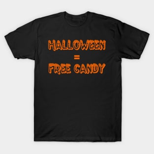 Halloween equals Free Candy T-Shirt